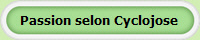 Passion selon Cyclojose